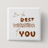 Sei die beste Version deines Niedlichen Cat Button (Vorderseite)