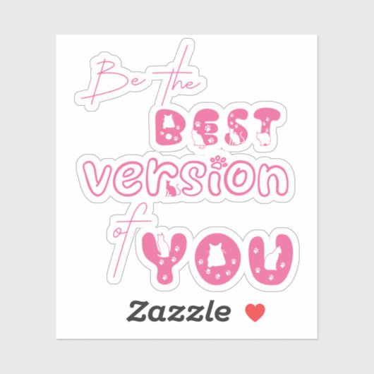 Sei die beste Version deines Niedlichen Cat Vinyl Aufkleber (Blatt)