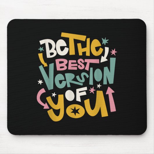 Sei die beste Version von dir glücklichen Motivier Mousepad (Vorne)