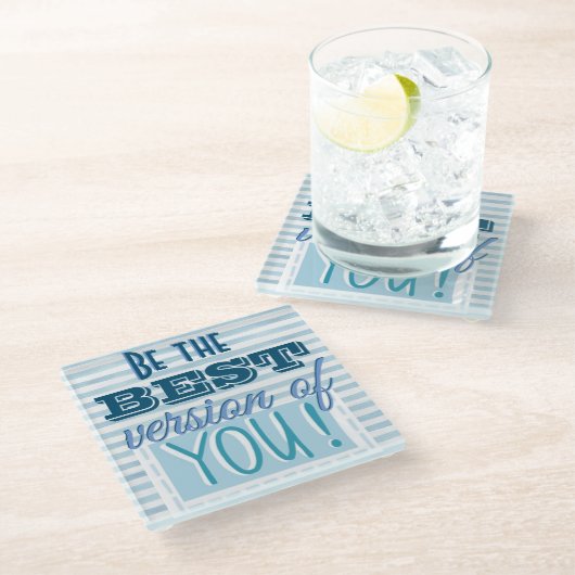 Sei die beste Version von dir Motivierend Glasuntersetzer (Schrägansicht)