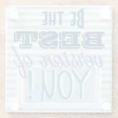 Sei die beste Version von dir Motivierend Glasuntersetzer (Rückseite)