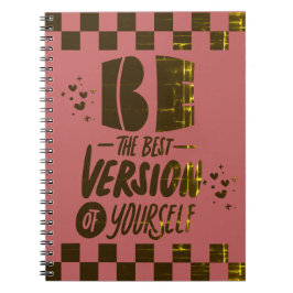 Sei die beste Version von dir selbst Notizblock