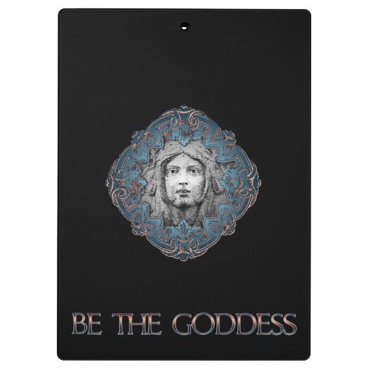 Sei die Göttin Klemmbrett (Rückseite)
