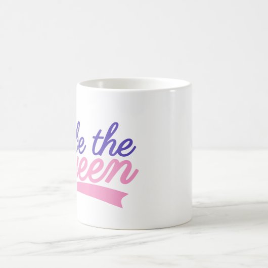 Sei die Königin Kaffeetasse (Mittel)