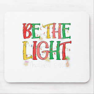 Sei die leichte Matthew 5_14 Christlich Merry Chri Mousepad