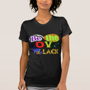 Sei die Liebe, die deine Hasser missen T-Shirt