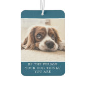 Sei die Person, die dein Hund für dich hält | Foto Autolufterfrischer (Rückseite)