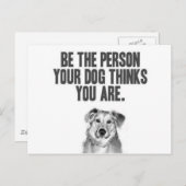 Sei die Person, die dein Hund für dich hält Postkarte (Vorne/Hinten)