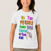 Sei die Person, die dein Hund für nett hält Tri-Blend Shirt (Vorderseite)