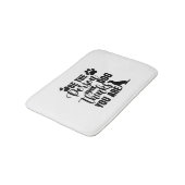 Sei die Person, die dein Hund Will Badematte (Schrägansicht)