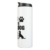Sei die Person, die dein Hund Will Thermosbecher (Nach rechts gedreht)
