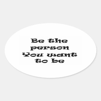 Sei die Person, die du gewollt hast, um Aufkleber