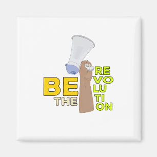 Sei die Revolution Magnet