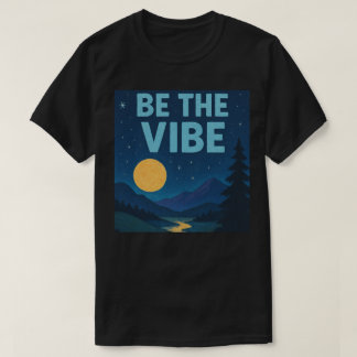 „Sei die Schwingung“ Retro-Crayon-Nachtslandschaft T-Shirt
