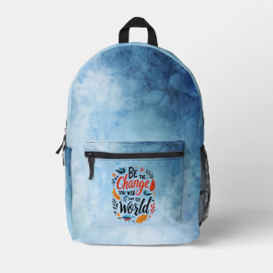 Sei die Veränderung, die du dir für die Welt wünsc Bedruckter Rucksack