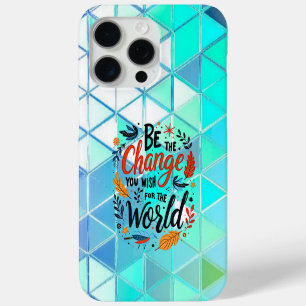 Sei die Veränderung, die du dir für die Welt wünsc Case-Mate iPhone Hülle