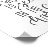 Sei die Veränderung, die du in der Welt sehen will Poster (Ecke)