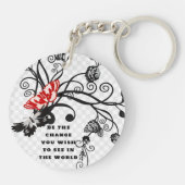 Sei die Veränderung, die du in der Welt sehen will Schlüsselanhänger (Rückseite)