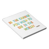 Sei die Veränderung, die du sehen willst Notizblock (angewinkelt)