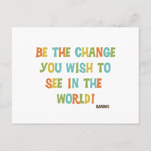 Sei die Veränderung, die du sehen willst Postkarte (Vorderseite)