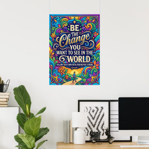 Sei Die Veränderung Inspirierend Poster