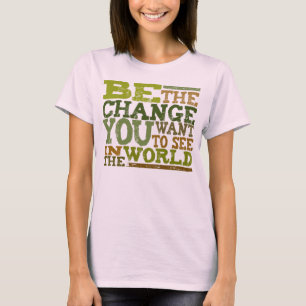Sei die Veränderung - T-Shirt