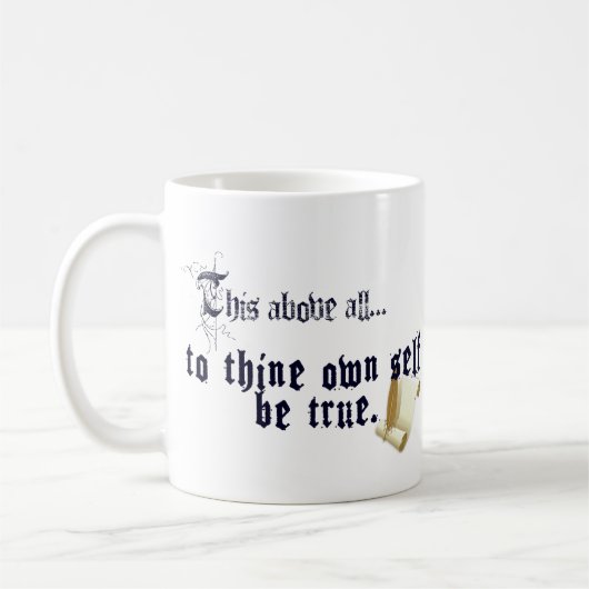 Sei Dir Selbst Treu - Shakespeare Zitate Tasse (Links)