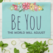 Sei du, die Welt wird sich an den lustigen Sprichw Geschirrtuch (Gefaltet)