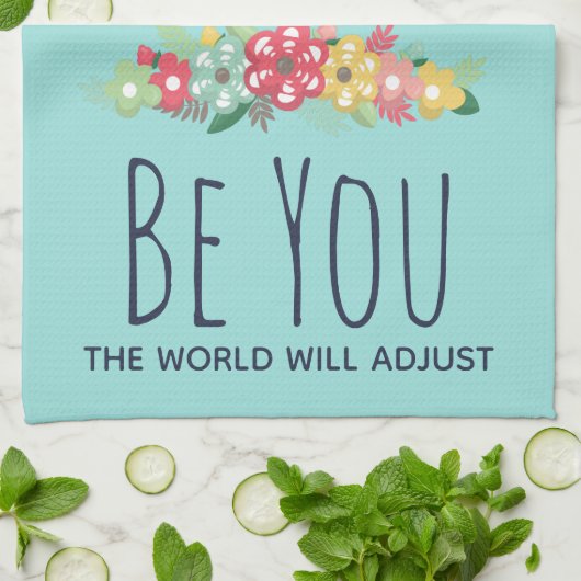 Sei du, die Welt wird sich an den lustigen Sprichw Geschirrtuch (Gefaltet)