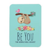 Sei du, die Welt wird sich an den lustigen Sprichw Magnet (Vertikal)