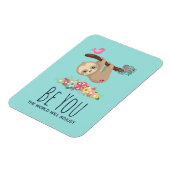 Sei du, die Welt wird sich an den lustigen Sprichw Magnet (Linke Seite)