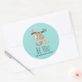 Sei du, die Welt wird sich an den lustigen Sprichw Runder Aufkleber (Umschlag)