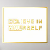 Sei du glaubst an dein eigenes Zitat Gold Foliendrucke (Vorderseite)