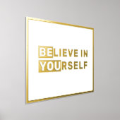 Sei du glaubst an dein eigenes Zitat Gold Foliendrucke (Ablage )