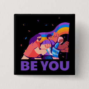 Sei du. LGBT+Stolz. Schaltfläche "Rainbow" Button