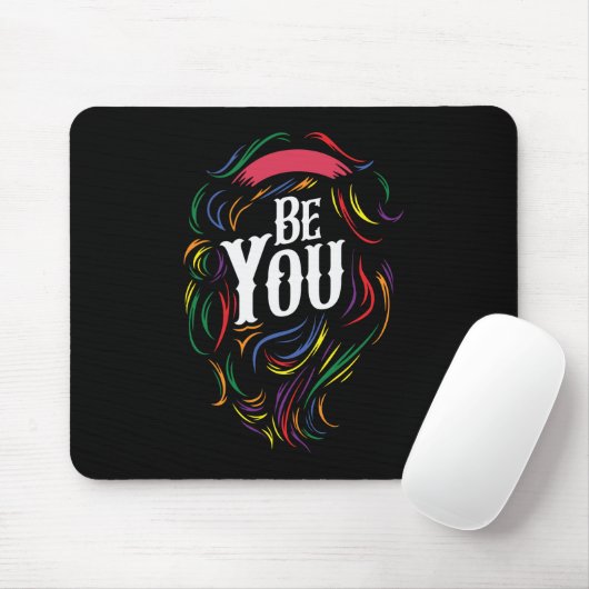Sei du | LGBTQ | Regenbogen | GAY PRIDE Mousepad (Mit Mouse)