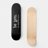 Sei Du Motivations-Skateboard Minimalist Deck Skateboard (Vorderseite)