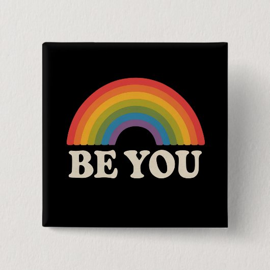 Sei du schwul lesbischer Pride LGBTQ Ally Rainbow Button (Vorderseite)