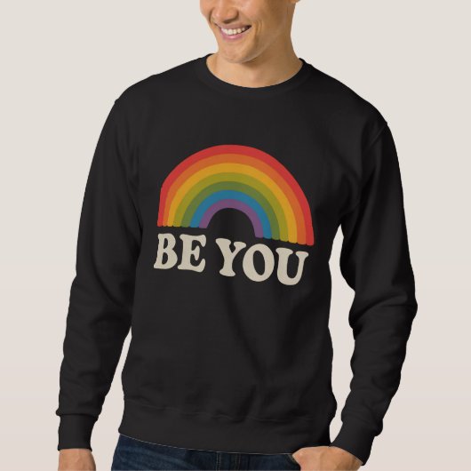 Sei du schwul lesbischer Pride LGBTQ Ally Rainbow  Sweatshirt (Vorderseite)
