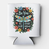 Sei du selbst, die Welt wird sich anpassen - Drago Dosenkühler (Vorderseite)