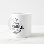 Sei du selbst etwas Schönes Zitat Kaffeetasse (Vorderseite Links)