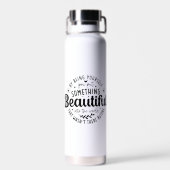 Sei du selbst etwas Schönes Zitat Trinkflasche (Rückseite)