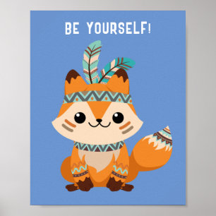 "SEI DU SELBST!" Indischer Fuchs, Blau oder Ihre N Poster