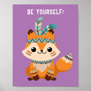"SEI DU SELBST!" Indischer Fuchs Lavendel oder Ihr Poster
