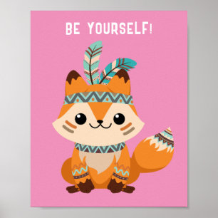 "SEI DU SELBST!" Indischer Fuchs, Rosa, oder deine Poster