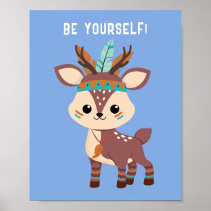 "SEI DU SELBST!" Indischer Hirsch, Blau, oder Ihre Poster