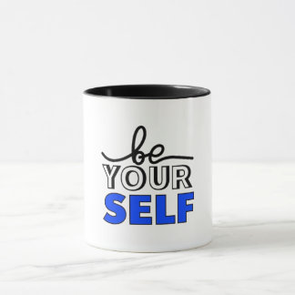 "Sei du selbst" Inspirierende Schwarz-Weiß-Tasse Tasse
