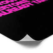 Sei du selbst; jeder andere ist schon da. Selbst Poster (Ecke)