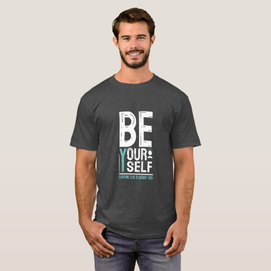 "Sei du selbst, jeder ist schon besetzt - qoutes T-Shirt (Vorne ganz)