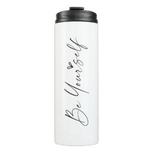 Sei du selbst, personalisiere individuelle Tumbler Thermosbecher